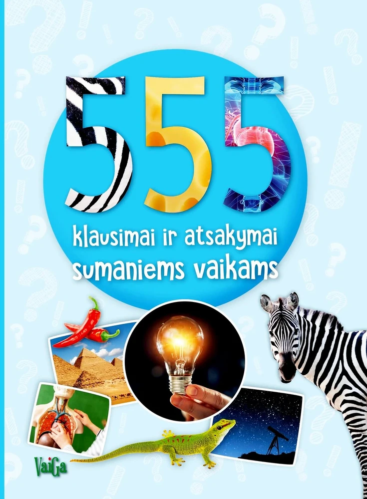 KNYGA 555 klausimai ir atsakymai sumaniems vaikams