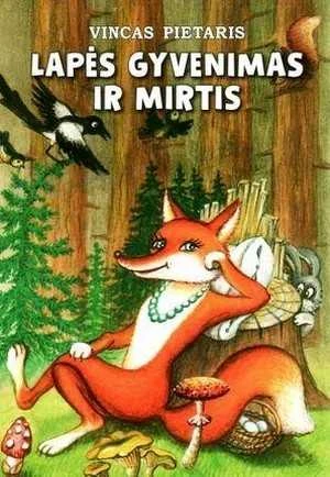 KNYGA Lapės gyvenimas ir mirtis