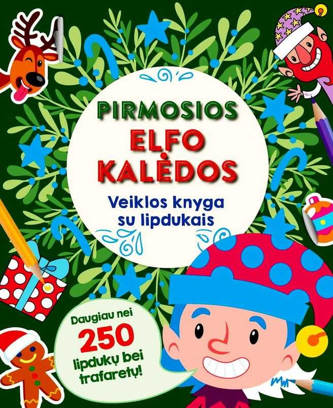 Pirmosios Elfo Kalėdos. Veiklos knyga su lipdukais
