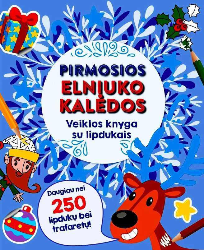 Pirmosios elniuko Kalėdos. Veiklos knyga su lipdukais