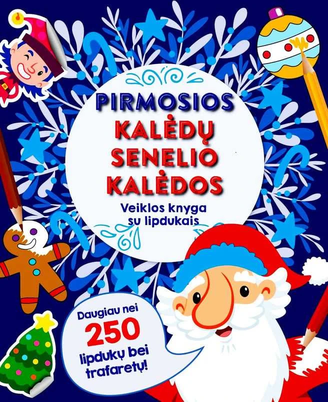 Pirmosios Kalėdų Senelio Kalėdos. Veiklos knyga su lipdukais