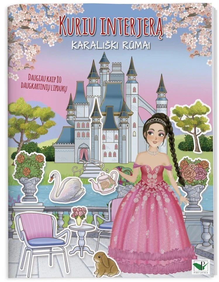 KNYGA Kuriu interjerą. Karališki rūmai. Daugiau nei 80 daugkartinių lipdukų.