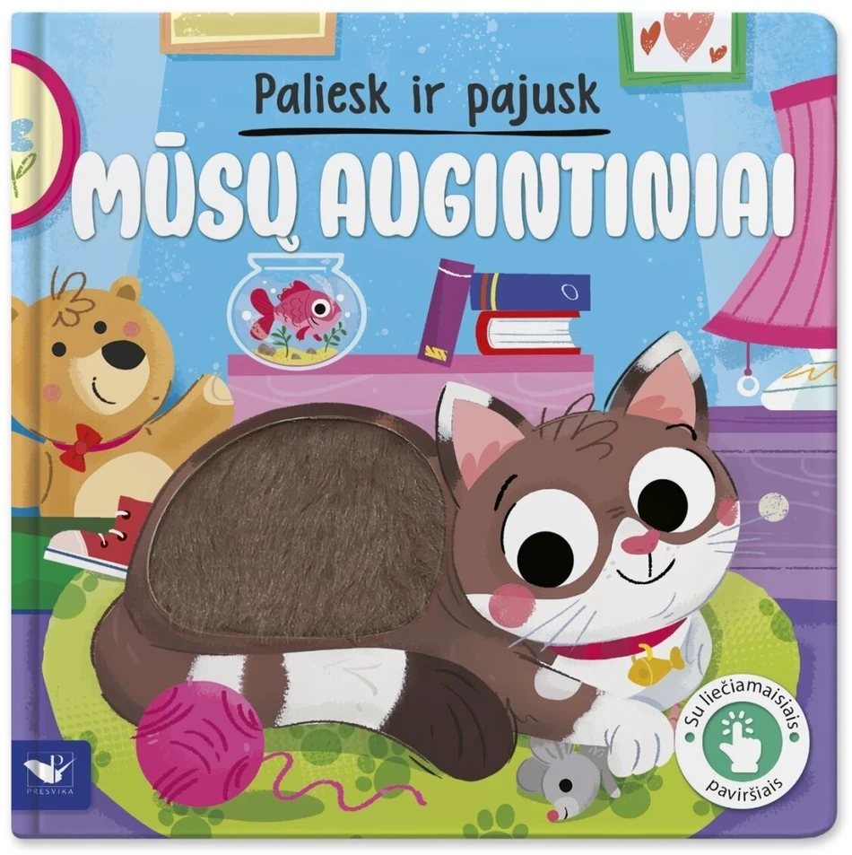 KNYGA Paliesk ir pajusk. Mūsų augintiniai.