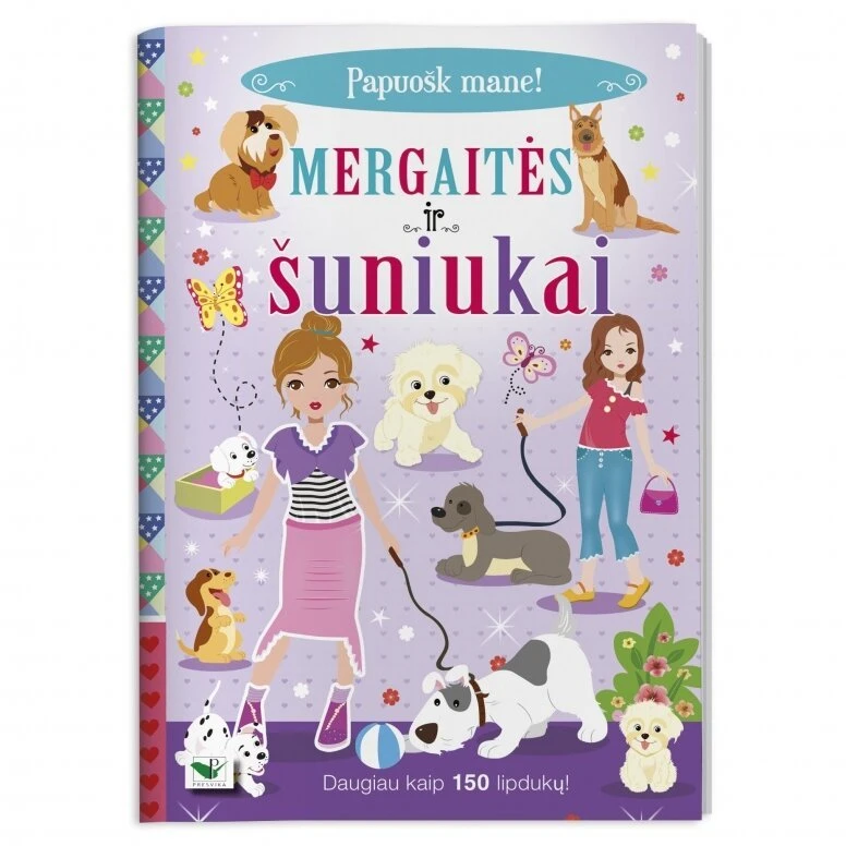 KNYGA Papuošk mane! Mergaitės ir šuniukai. Daugiau nei 150 lipdukų.