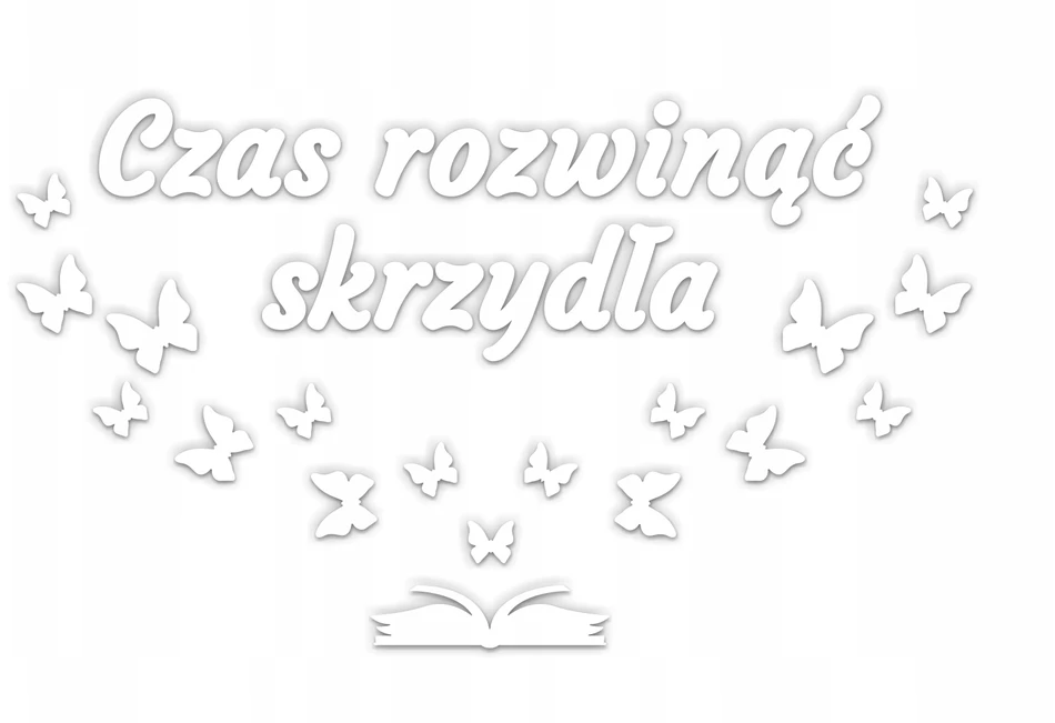 SzkolneNaklejki Dekoracja na koniec roku CZAS ROZWINĄĆ SKRZYDŁA - napis + motyle