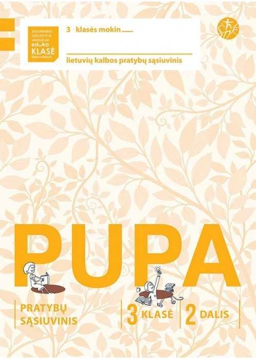 KNYGA Alma Littera Pupa. Pratybų sąsiuvinis 3 klasei, 2 dalis (pagal 2016 m. programą) (serija „ŠOK“)