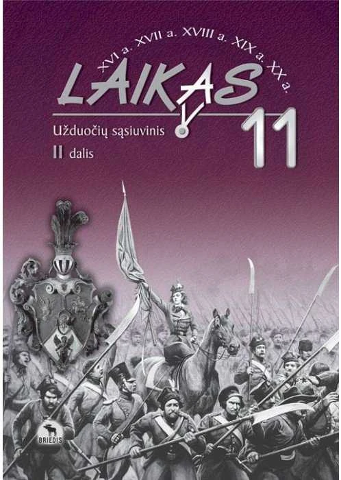 KNYGA Briedis Laikas 11. Užduočių sąsiuvinis 11 kl., II d.