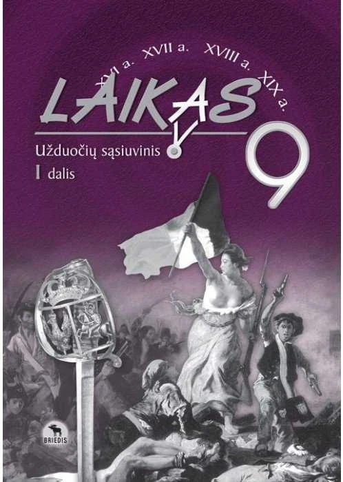 KNYGA Briedis Laikas 9. Užduočių sąsiuvinis 9 klasei, 1 dalis