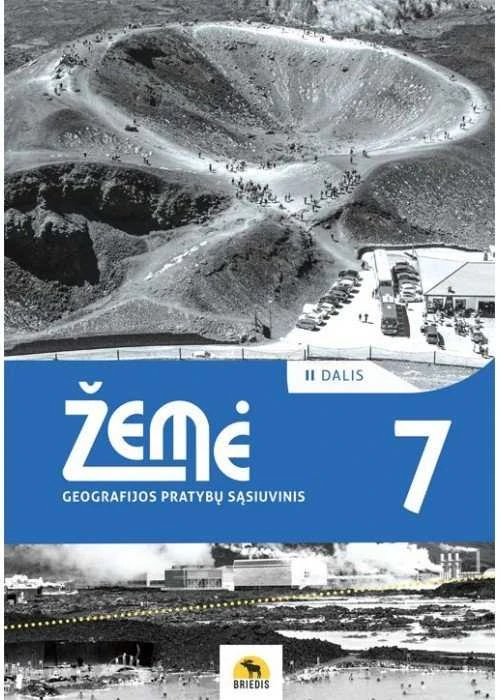 KNYGA Briedis Žemė 7. Geografijos pratybų sąsiuvinis 7 klasei. II dalis