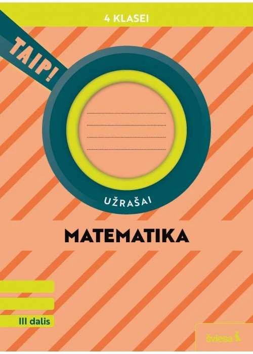KNYGA Šviesa Matematika. Užrašai 4 klasei, 3 dalis (pagal 2022 m. BUP). Serija TAIP!