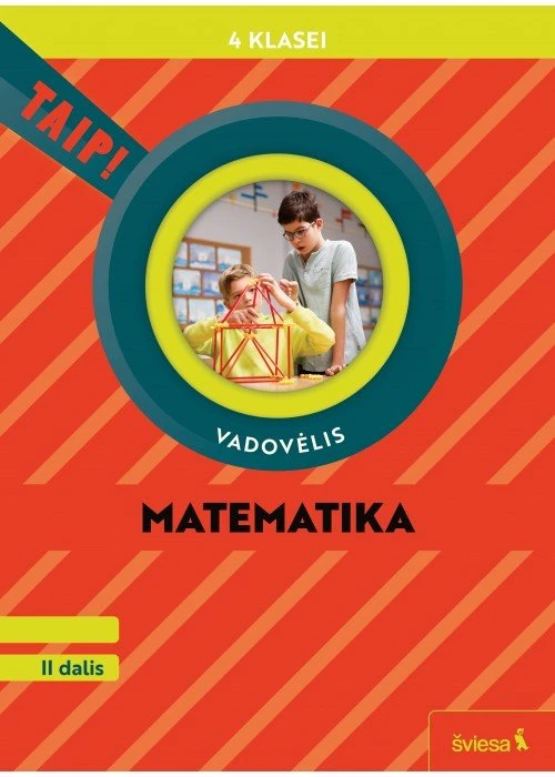 KNYGA Šviesa Matematika. Vadovėlis 4 klasei, 2 dalis (pagal 2022 m. BUP). Serija TAIP!