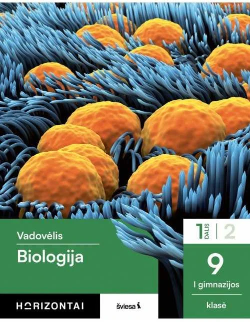 KNYGA Šviesa Biologija. Vadovėlis 9 (I gimnazijos) klasei, 1 dalis, serija Horizontai