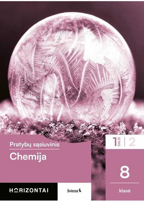 KNYGA Šviesa Chemija. Pratybų sąsiuvinis 8 klasei, 1 dalis, serija Horizontai