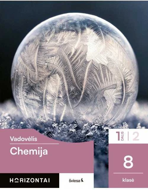 KNYGA Šviesa Chemija. Vadovėlis 8 klasei, 1 dalis, serija Horizontai