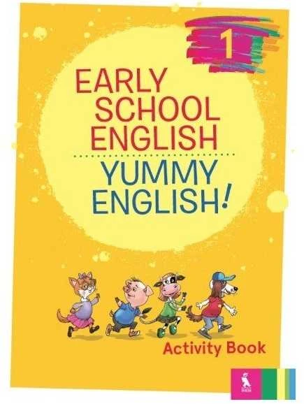 KNYGA Šviesa Early School English 1: Yummy English! Activity Book