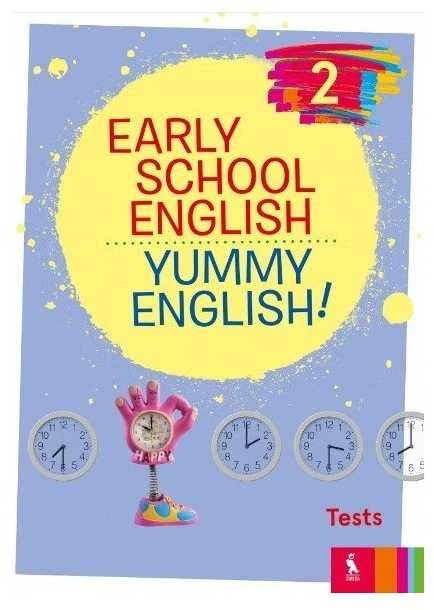 KNYGA Šviesa Early School English 2: Yummy English! Tests