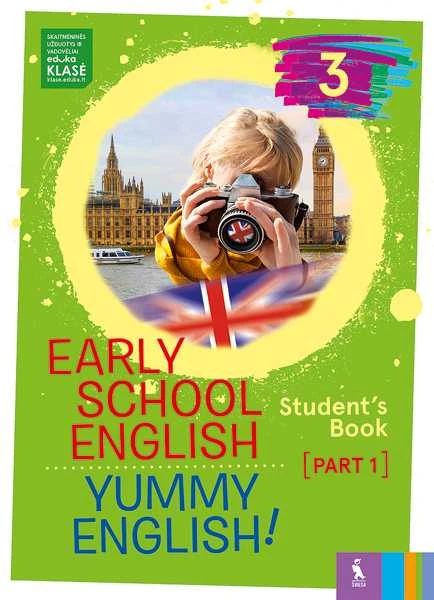 KNYGA Šviesa Early School English 3: Yummy English! Student's Book 1