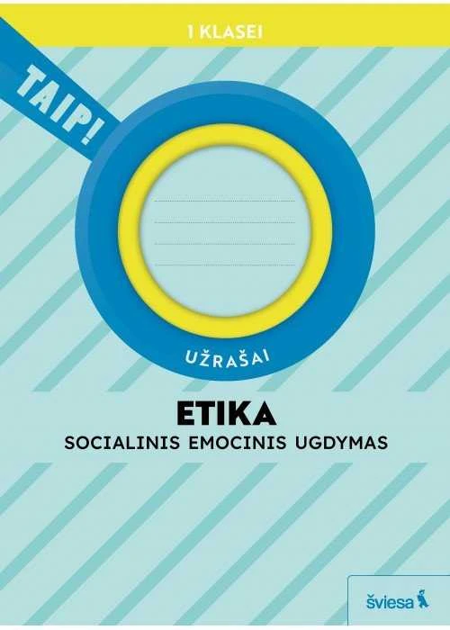 KNYGA Šviesa Etika. Užrašai 1 klasei (pagal 2022 m. BUP). Serija TAIP!