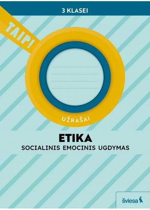 KNYGA Šviesa Etika. Užrašai 3 klasei (pagal 2022 m. BUP). Serija TAIP!