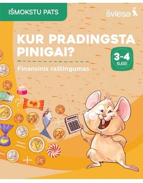 KNYGA Šviesa Kur pradingsta pinigai? Finansinis raštingumas. 3-4 klasei