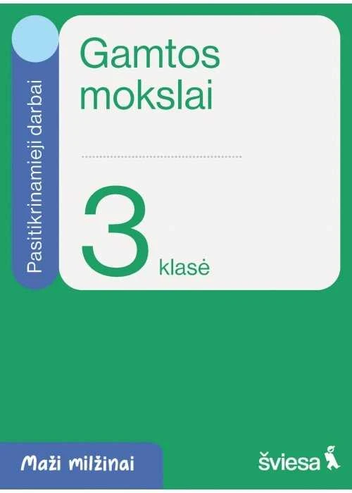 KNYGA Šviesa Gamtos mokslai. Pasitikrinamieji darbai 3 klasei. Serija Maži milžinai