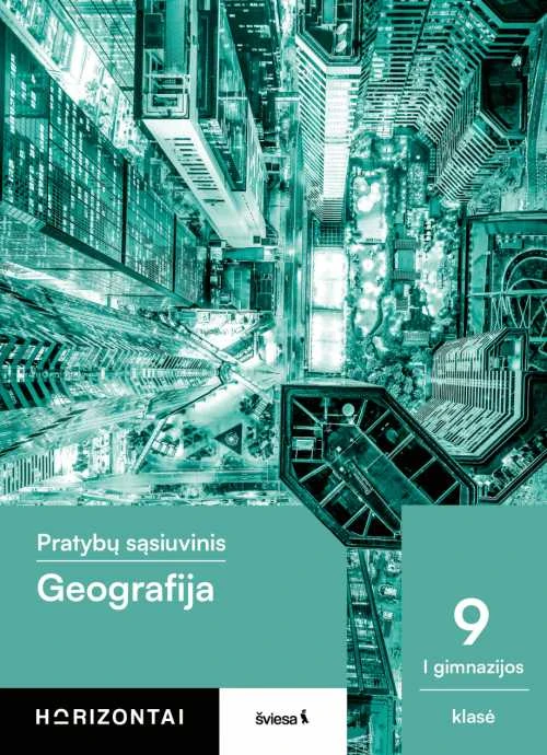 KNYGA Šviesa Geografija. Pratybų sąsiuvinis 9 (I gimnazijos) klasei, serija Horizontai