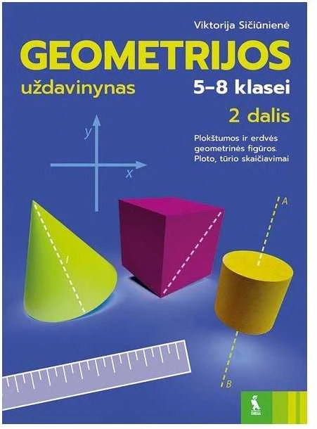 KNYGA Šviesa Geometrijos uždavinynas 5-8 klasei, 2 dalis