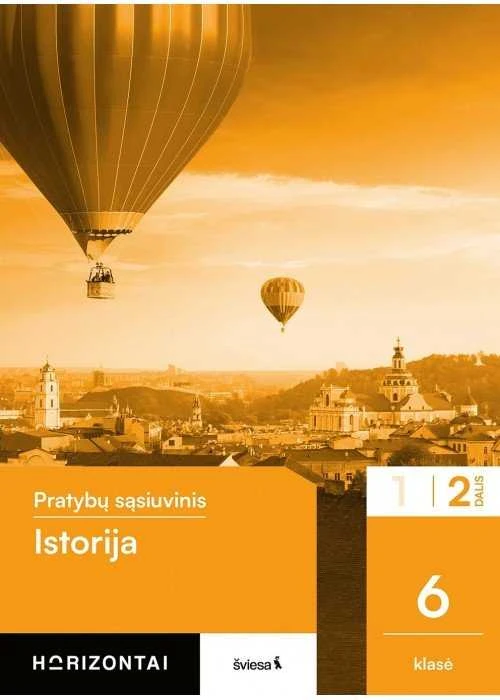 KNYGA Šviesa Istorija. Pratybų sąsiuvinis 6 klasei, 2 dalis, serija Horizontai