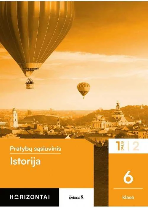 KNYGA Šviesa Istorija. Pratybų sąsiuvinis 6 klasei, 1 dalis, serija Horizontai