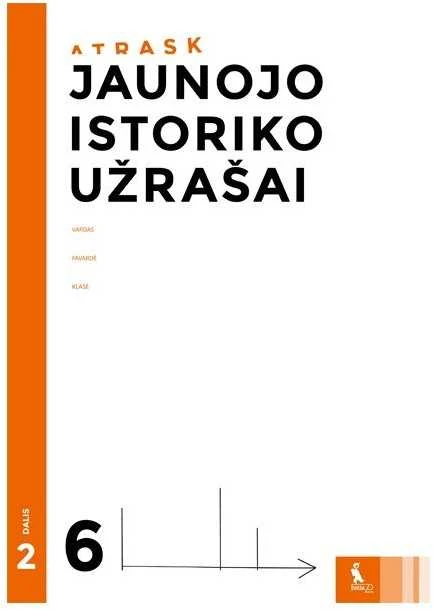KNYGA Šviesa Jaunojo istoriko užrašai 6 klasei, 2 dalis (ATRASK)
