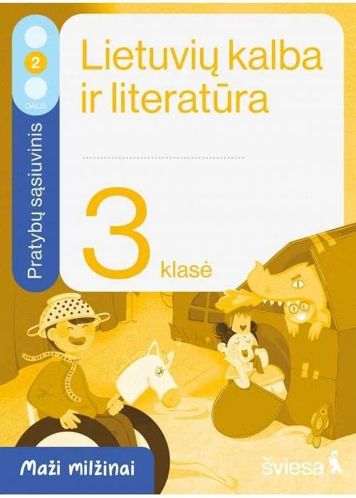 KNYGA Šviesa Lietuvių kalba ir literatūra. Pratybų sąsiuvinis 3 klasei, 2 dalis. Serija Maži milžinai