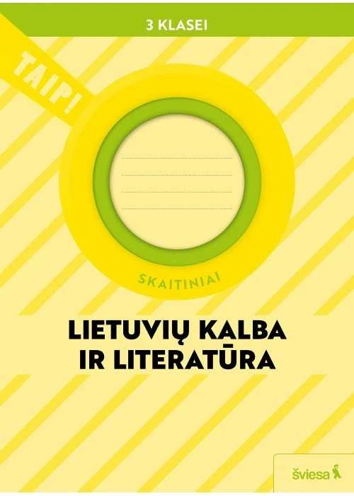 KNYGA Šviesa Lietuvių kalba ir literatūra. Skaitiniai 3 klasei (pagal 2022 m. BUP). Serija TAIP!
