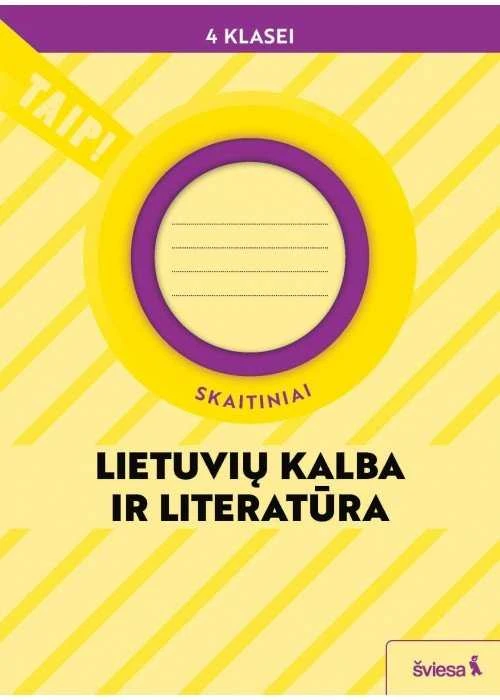 KNYGA Šviesa Lietuvių kalba ir literatūra. Skaitiniai 4 klasei (pagal 2022 m. BUP). Serija TAIP!
