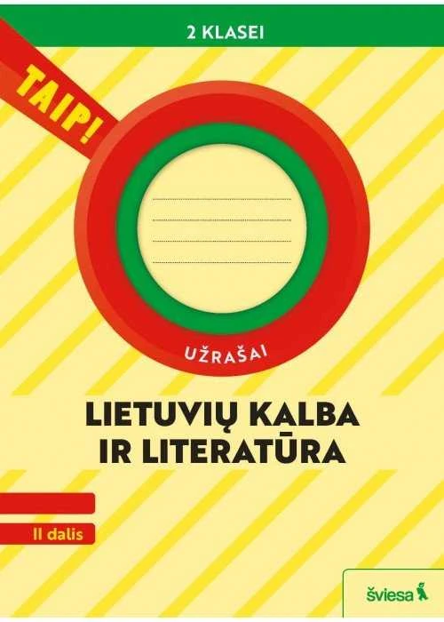 KNYGA Šviesa Lietuvių kalba ir literatūra. Užrašai 2 klasei, 2 dalis (pagal 2022 m. BUP). Serija TAIP!