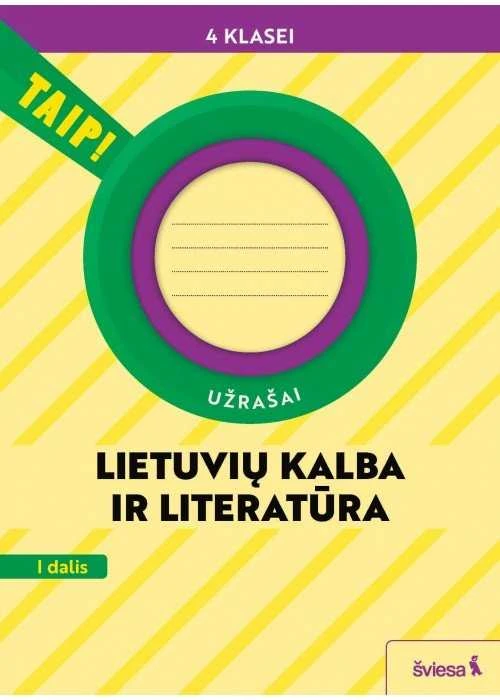 KNYGA Šviesa Lietuvių kalba ir literatūra. Užrašai 4 klasei, 1 dalis (pagal 2022 m. BUP). Serija TAIP!