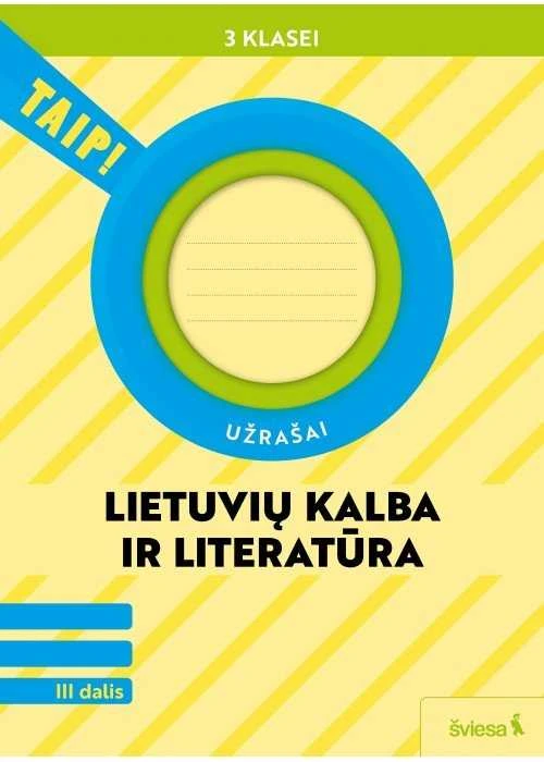 KNYGA Šviesa Lietuvių kalba ir literatūra. Užrašai 3 klasei, 3 dalis (pagal 2022 m. BUP). Serija TAIP!