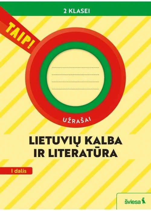 KNYGA Šviesa Lietuvių kalba ir literatūra. Užrašai 2 klasei, 1 dalis (pagal 2022 m. BUP). Serija TAIP!