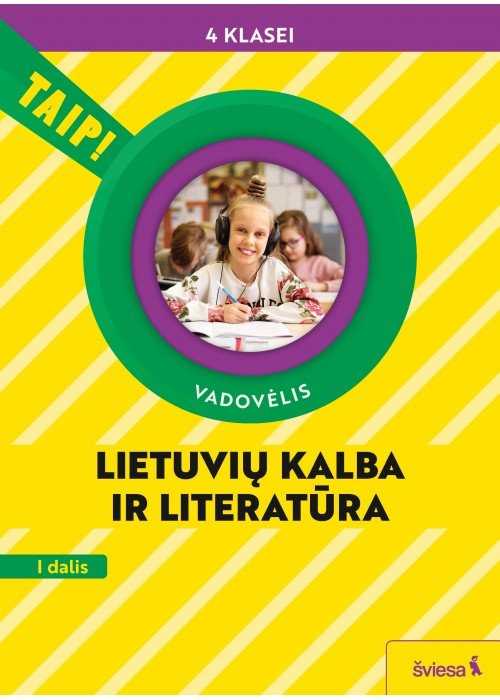 KNYGA Šviesa Lietuvių kalba ir literatūra. Vadovėlis 4 klasei, 1 dalis (pagal 2022 m. BUP). Serija TAIP!