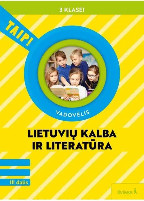 KNYGA Šviesa Lietuvių kalba ir literatūra. Vadovėlis 3 klasei, 3 dalis (pagal 2022 m. BUP). Serija TAIP!