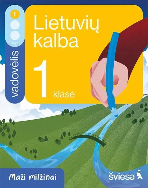 KNYGA Šviesa Lietuvių kalba ir literatūra. Vadovėlis 1 klasei, 1 dalis. Serija Maži milžinai