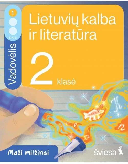 KNYGA Šviesa Lietuvių kalba ir literatūra. Vadovėlis 2 klasei, 1 dalis. Serija Maži milžinai