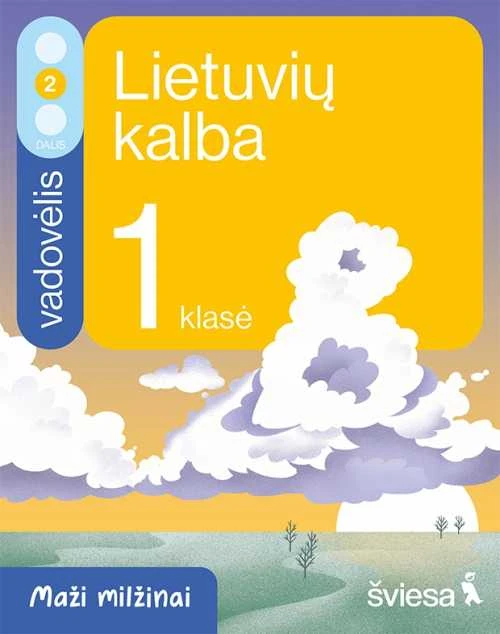 KNYGA Šviesa Lietuvių kalba ir literatūra. Vadovėlis 1 klasei, 2 dalis. Serija Maži milžinai
