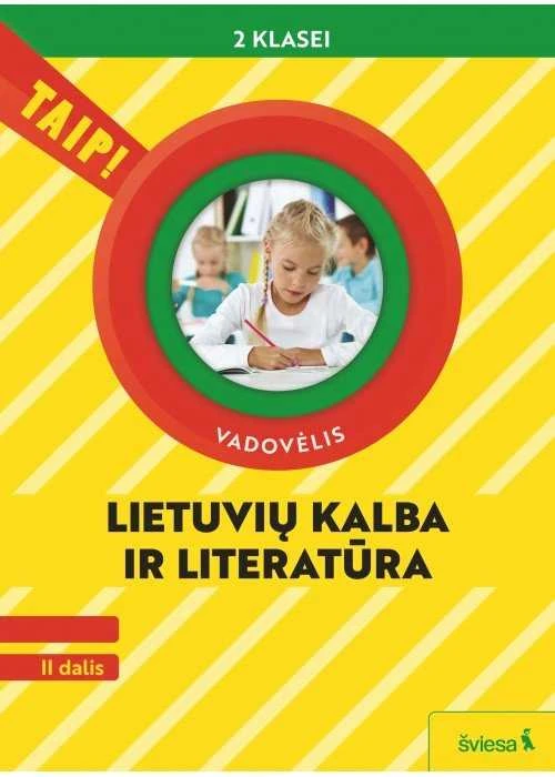 KNYGA Šviesa Lietuvių kalba ir literatūra. Vadovėlis 2 klasei, 2 dalis (pagal 2022 m. BUP). Serija TAIP!