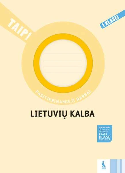 KNYGA Šviesa Lietuvių kalba. Pasitikrinamieji darbai 1 klasei (serija „TAIP!“)