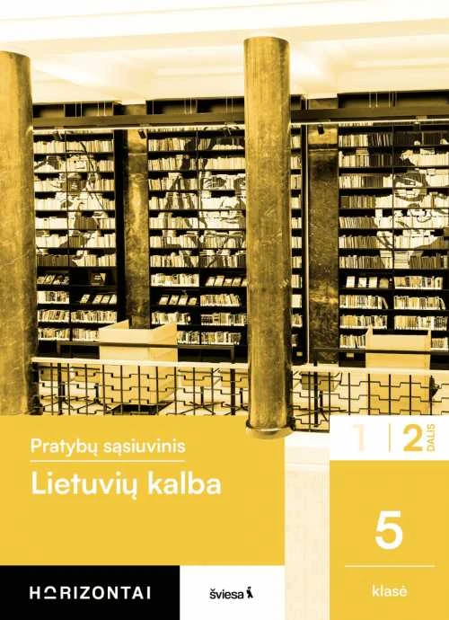 KNYGA Šviesa Lietuvių kalba. Pratybų sąsiuvinis 5 klasei, 2 dalis, serija Horizontai