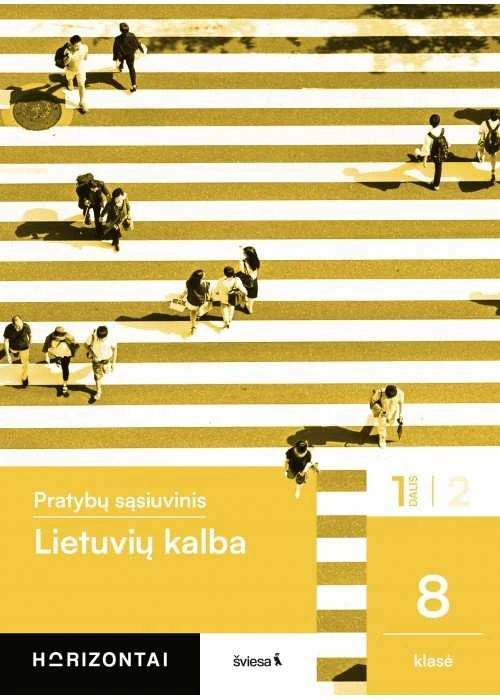 KNYGA Šviesa Lietuvių kalba. Pratybų sąsiuvinis 8 klasei, 1 dalis, serija Horizontai