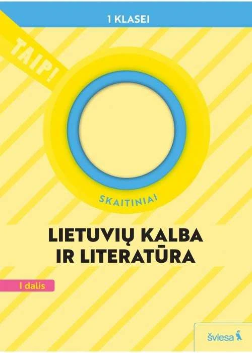 KNYGA Šviesa Lietuvių kalba. Skaitiniai 1 klasė, 1 dalis (atnaujinta 2022). Serija TAIP!