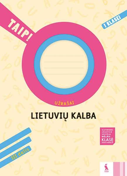 KNYGA Šviesa Lietuvių kalba. Užrašai 1 klasei, 3 dalis (serija „TAIP!“)