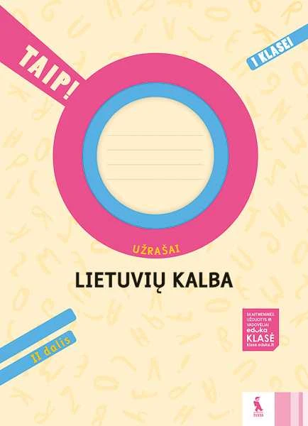 KNYGA Šviesa Lietuvių kalba. Užrašai 1 klasei, 2 dalis (serija „TAIP!“)