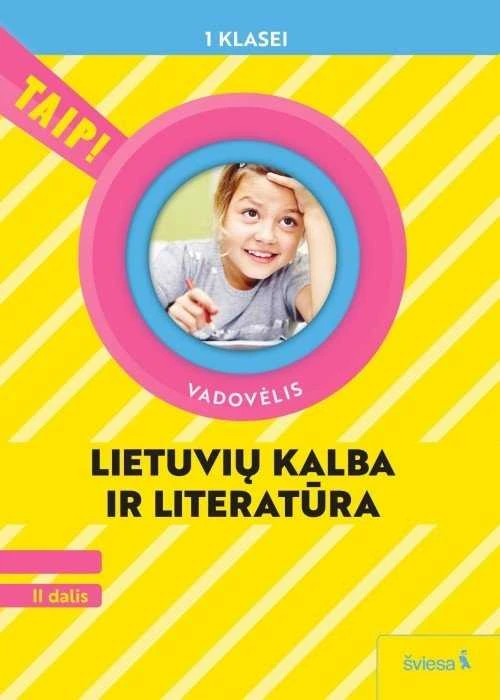 KNYGA Šviesa Lietuvių kalba. Vadovėlis 1 klasė, 2 dalis (atnaujinta 2022). Serija TAIP!